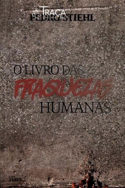 O Livro das Fraquezas Humanas