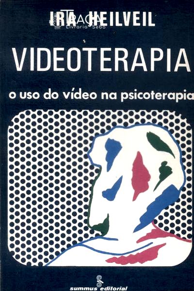 Videoterapia: o Uso do Vídeo Na Psicoterapia
