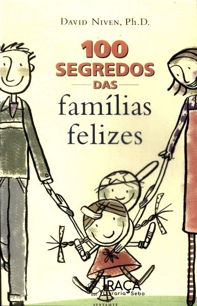 100 Segredos Das Famílias Felizes