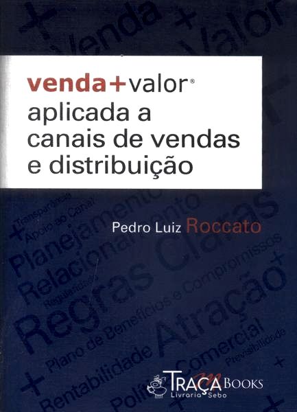 Venda + Valor Aplicada a Canais de Vendas e Distribuição