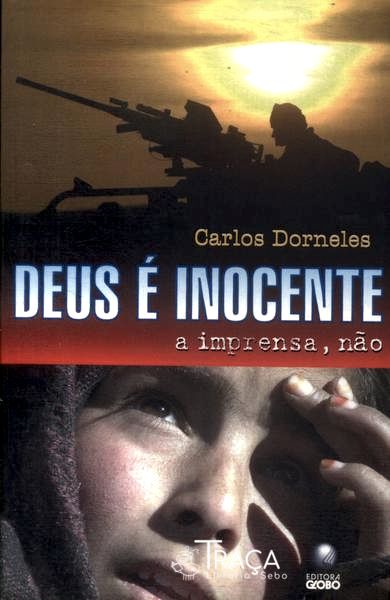 Deus É Inocente: a Imprensa, Não