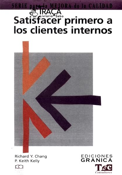 Satisfacer Primeiro a Los Clientes Internos