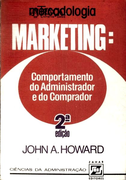 Marketing: Comportamento do Administrador e do Comprador