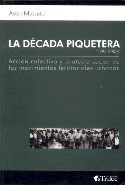 La Década Piquetera (1995-2005)