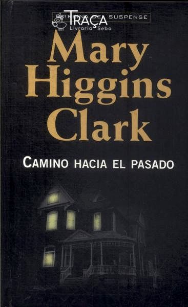 Camino Hacia El Pasado