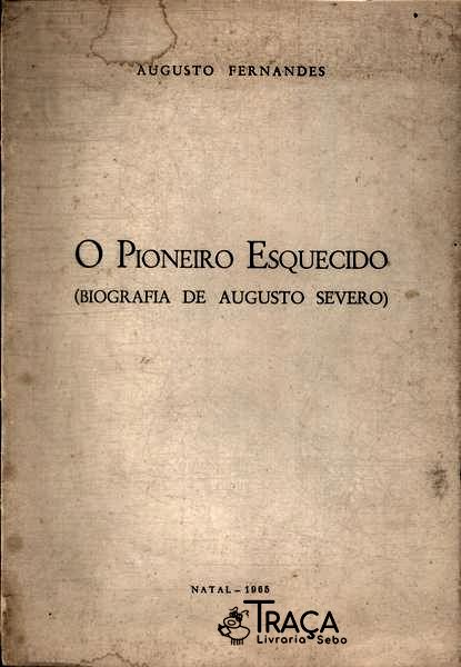 O Pioneiro Esquecido