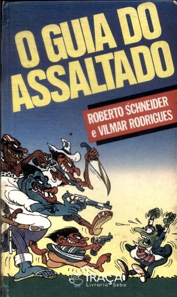 O Guia do Assaltado