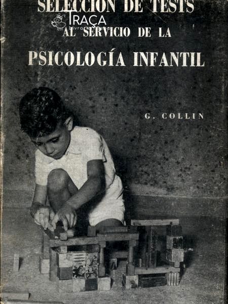Selección De Tests Al Servicio De La Psicología Infantil (1955)