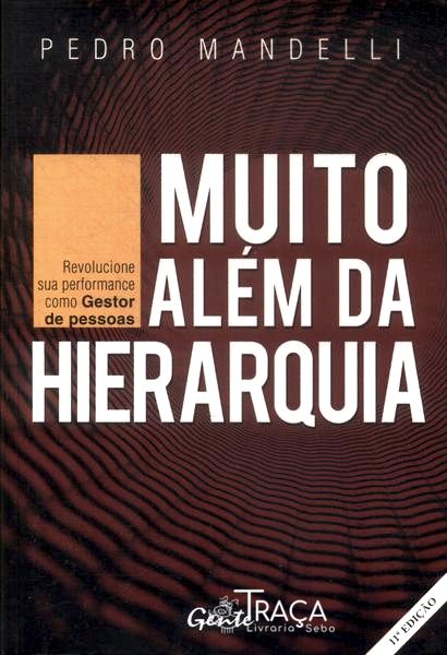 Muito Além da Hierarquia