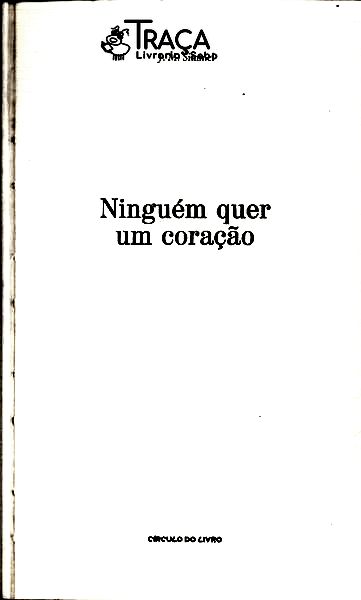 Ninguém Quer Um Coração