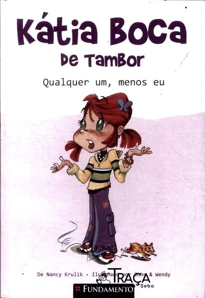 Kátia Boca de Tambor: Qualquer Um, Menos Eu