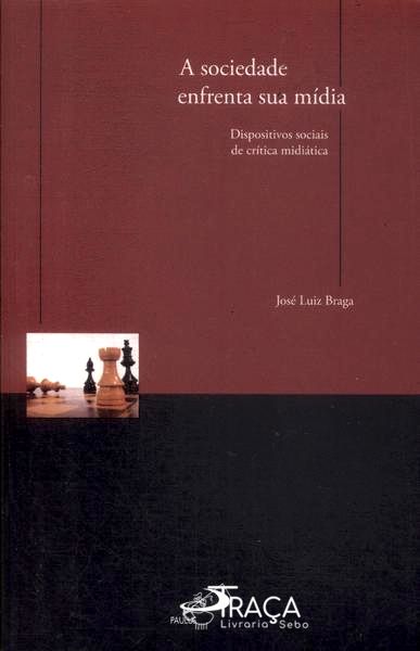 A Sociedade Enfrenta Sua Mídia