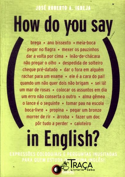 How do You Say: In English?