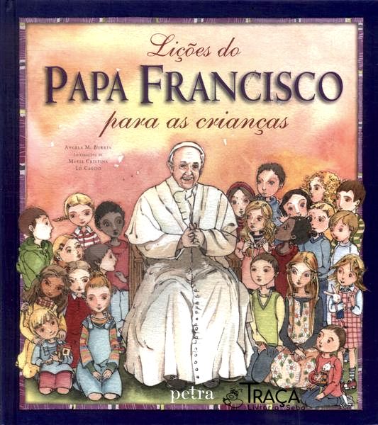 Lições do Papa Francisco para Crianças