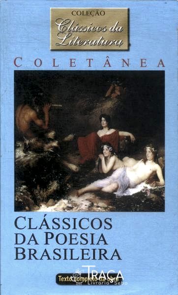 Clássicos Da Poesia Brasileira