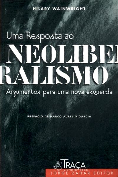 Uma Resposta Ao Neoliberalismo