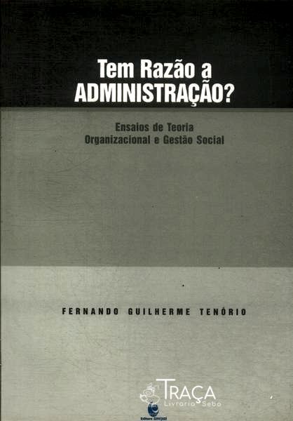 Tem Razão a Administração?