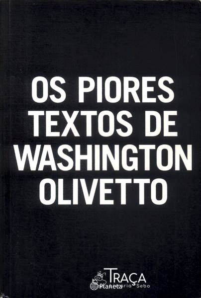 Os Piores Textos de Washington Olivetto