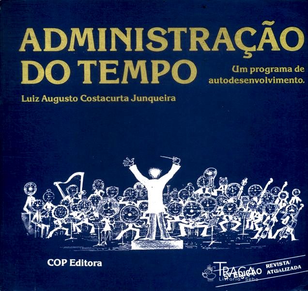 Administração do Tempo: Um Programa de Autodesenvolvimento