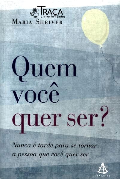 Quem Você Quer Ser?