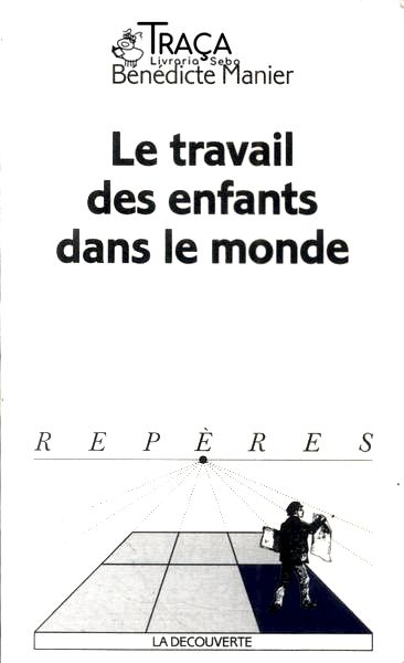 Le Travail Des Enfants Dans Le Monde