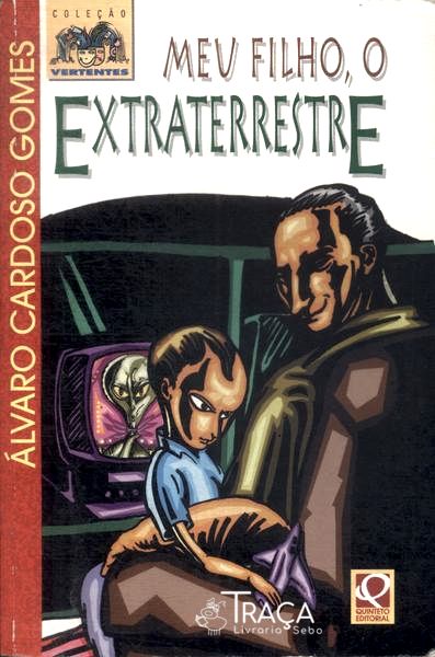 Meu Filho, o Extraterrestre