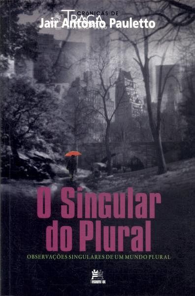 O Singular do Plural