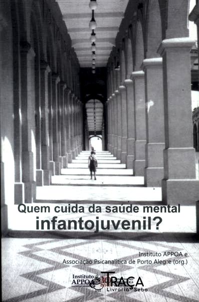Quem Cuida da Saúde Mental Infantojuvenil?