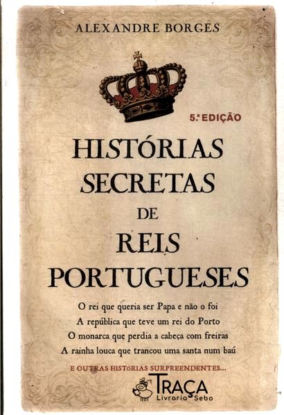 Histórias Secretas de Reis Portugueses