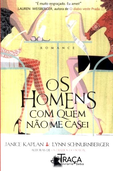Os Homens Com Quem Não Me Casei