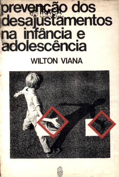 Prevenção Dos Desajustamentos Na Infância E Adolescência
