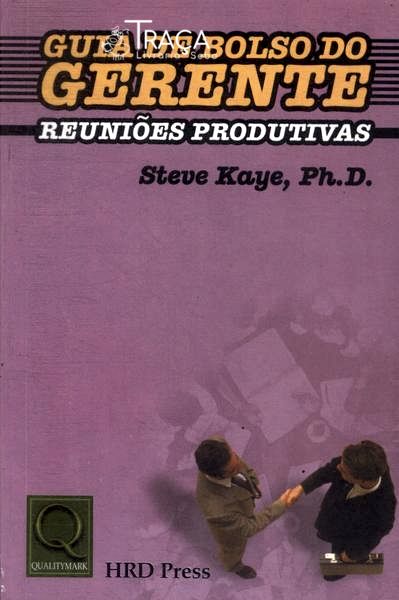Guia de Bolso do Gerente: Reuniões Produtivas