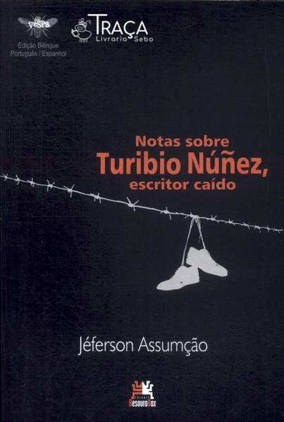 Notas Sobre Turibio Núñez, Escritor Caído (autógrafo)