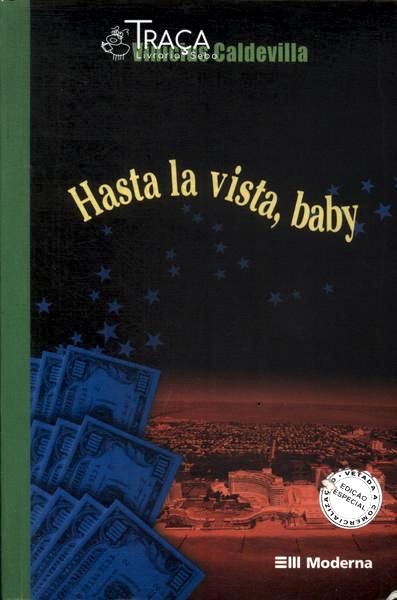 Hasta La Vista Baby