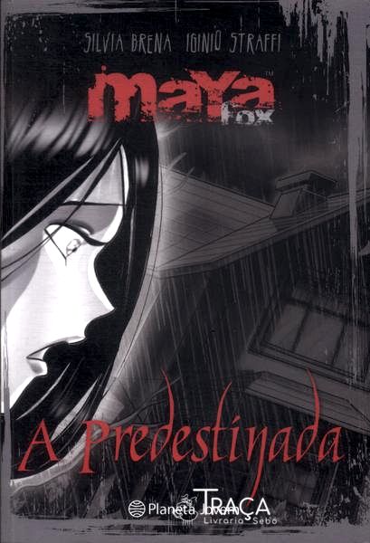 Maya Fox: A Predestinada