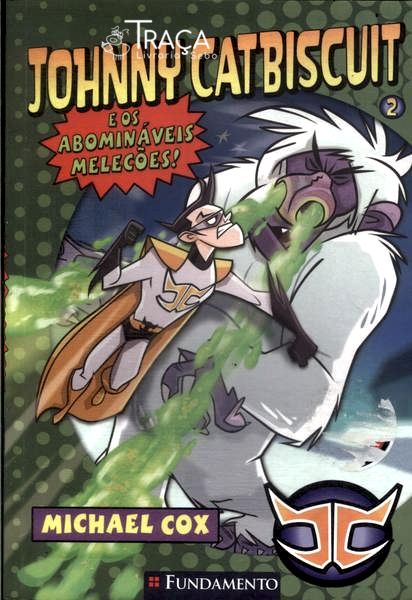Johnny Catbiscuit e os Abomináveis Melecões!