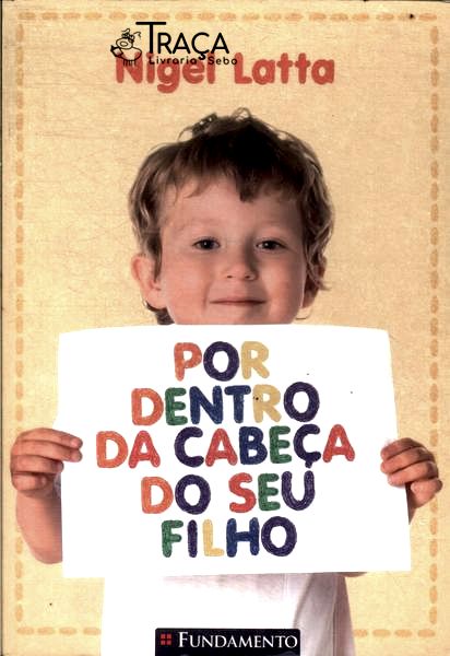 Por Dentro da Cabeça do Seu Filho