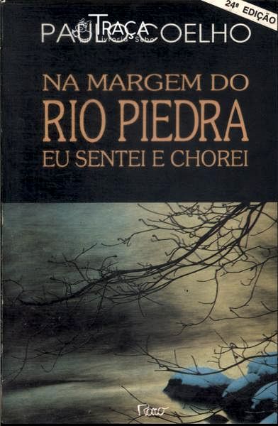 Na Margem do Rio Piedra, Eu Sentei e Chorei