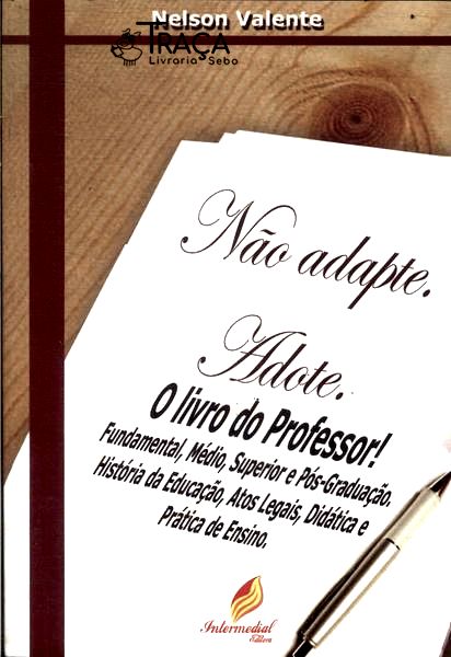Não Adapte, Adote