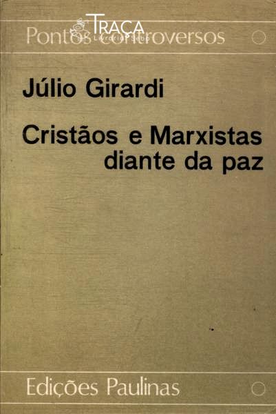 Cristãos E Marxistas Diante Da Paz