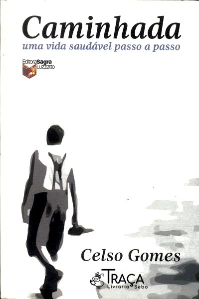 Caminhada: Uma Vida Saudável Passo a Passo
