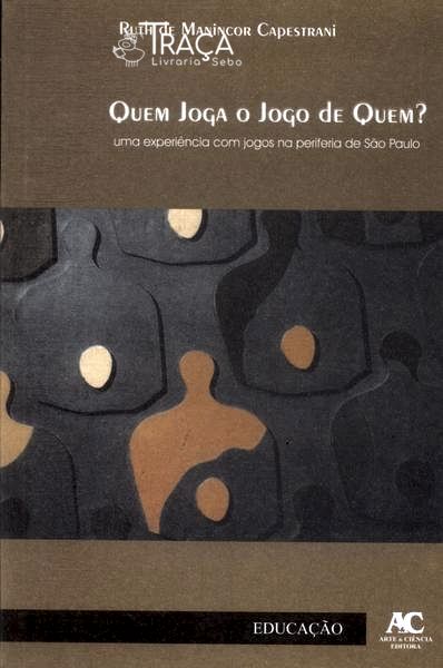 Quem Joga o Jogo de Quem?
