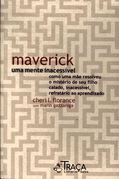 Maverick, Uma Mente Inacessível
