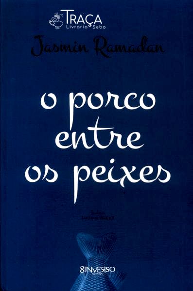 O Porco Entre Os Peixes