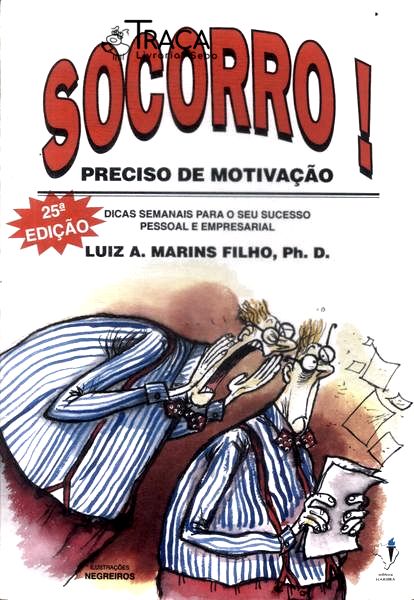 Socorro! Preciso de Motivação