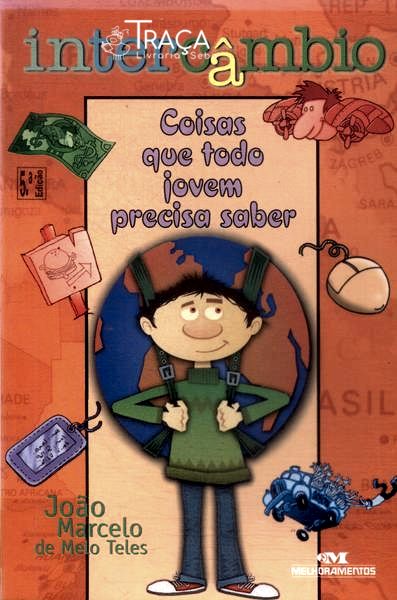 Intercâmbio - Coisas Que Todo o Jovem Precisa Saber