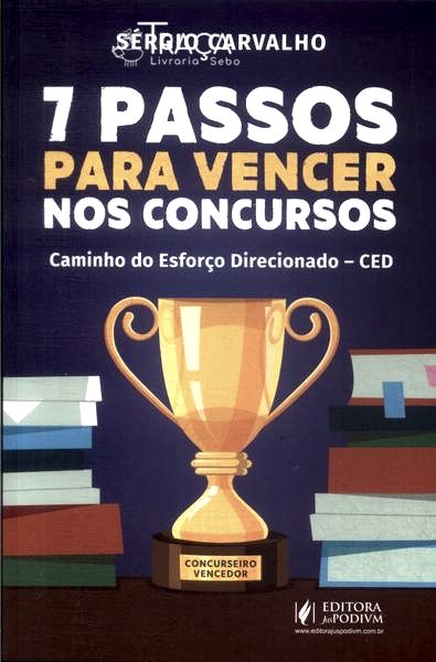 Sete Passos para Vencer Nos Concursos