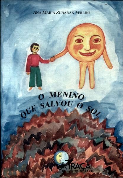 O Menino Que Salvou o Sol