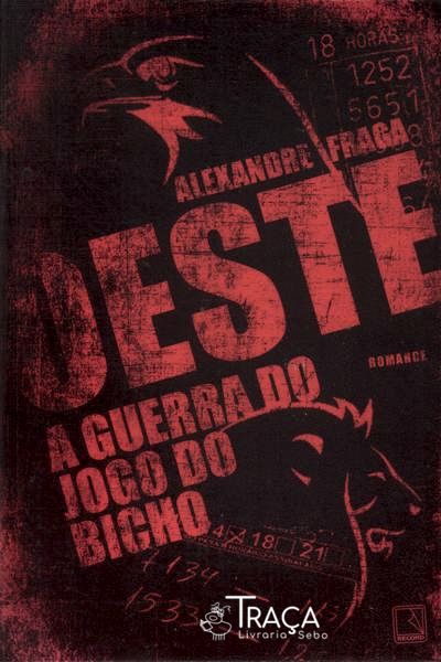 Oeste: A Guerra Do Jogo Do Bicho