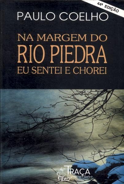Na Margem do Rio Piedra Eu Sentei e Chorei